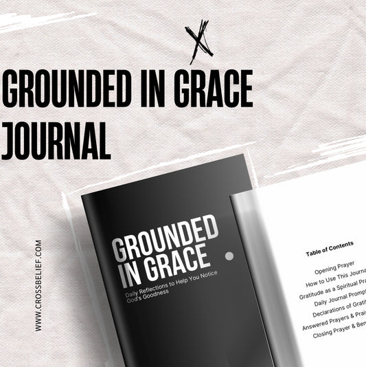 GROUNDED IN GRACE CHRISTIAN JOURNAL