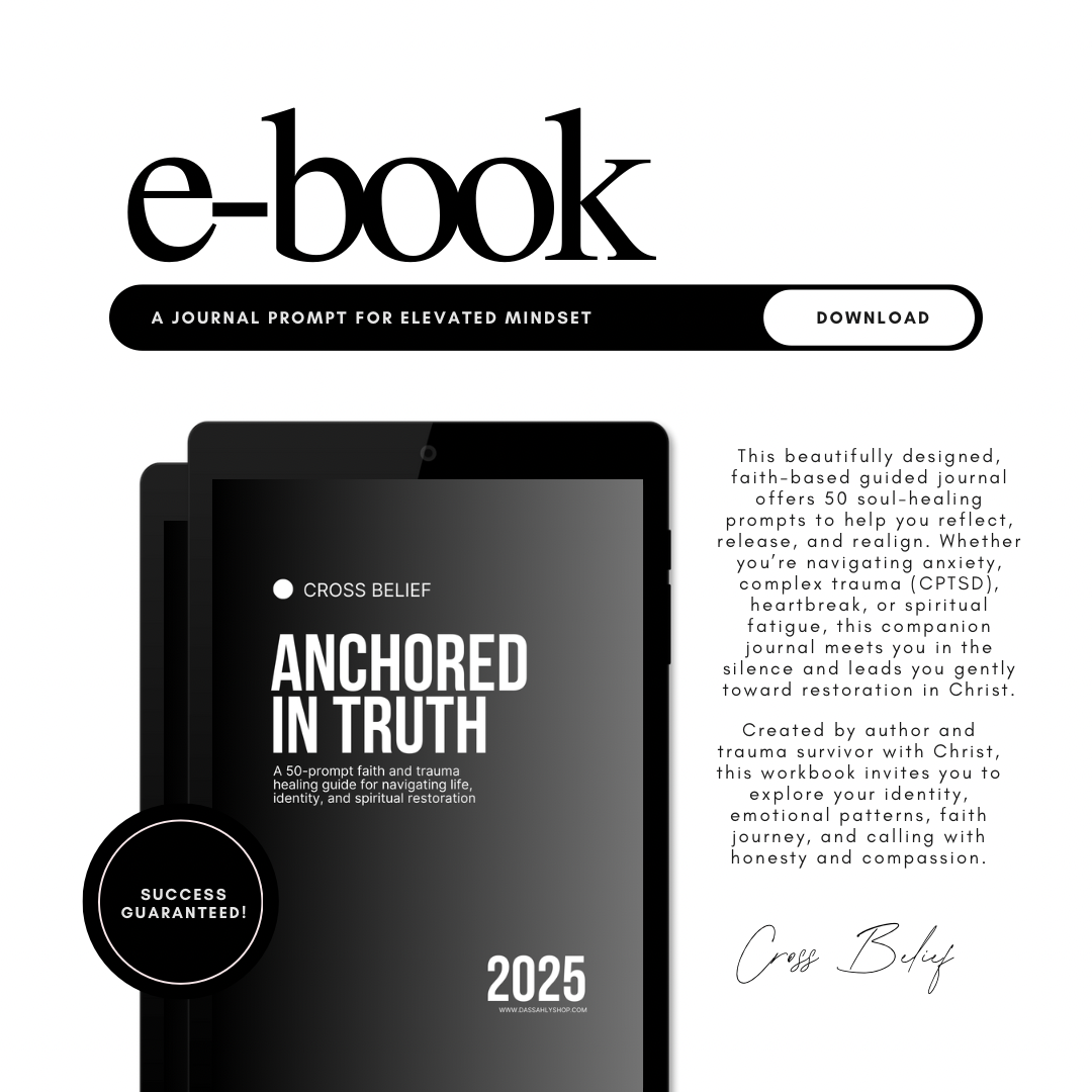 ANCHORED IN TRUTH: A FAITH BASED JOURNAL TOWARDS A HEALTHY MINDSET
